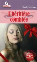 Couverture du livre « L'heritiere comblee » de Marie Lerouge aux éditions Amorosa