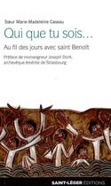 Couverture du livre « Commentaire de la règle de Saint Benoît » de Marie-Madeleine Caseau aux éditions Saint-leger