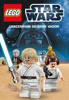 Couverture du livre « Lego - Star Wars ; l'ascension de Dark Vador » de  aux éditions Huginn & Muninn