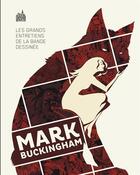 Couverture du livre « Les grands entretiens de la bande dessinée ; Mark Buckingham » de Mark Buckingham aux éditions Urban Comics