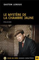 Couverture du livre « Le mystère de la chambre jaune » de Gaston Leroux aux éditions Voir De Pres