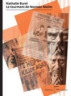 Couverture du livre « Le tourment de Norman Mailer » de Nathalie Burel aux éditions Goater