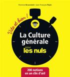 Couverture du livre « La culture générale pour les nuls ; vite et bien » de Jean-Francois Pepin aux éditions First