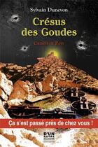 Couverture du livre « Crésus des Goudes » de Sylvain Dunevon aux éditions D'un Autre Ailleurs