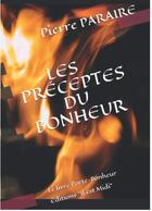 Couverture du livre « Les préceptes du bonheur : le livre porte-bonheur » de Pierre Paraire aux éditions Il Est Midi