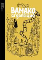 Couverture du livre « Bamako argentique » de Arnaud Floc'H aux éditions Daviken