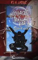 Couverture du livre « Les voyages de Maxime Petit t.5 : retour en arrière » de Lascols-R.J.H. aux éditions Caspersen