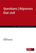 Couverture du livre « Questions réponses état civil (7e édition) » de Martial Guarinos aux éditions Berger-levrault