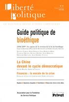 Couverture du livre « Liberté politique t.41 ; guide politique de la bioéthique » de  aux éditions Privat