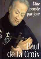 Couverture du livre « Paul de la Croix ; une pensée par jour » de Philippe Plet aux éditions Mediaspaul