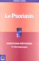 Couverture du livre « Le psoriasis questions-reponses, 14 temoignages, fiche pratique » de Voss/Marx/Prud'Homme aux éditions Dauphin