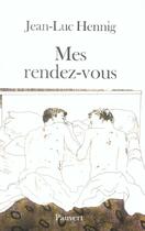 Couverture du livre « Mes rendez-vous » de Jean-Luc Hennig aux éditions Pauvert