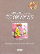 Couverture du livre « Devenir une écomaman (ou un écopapa !) » de Erm Pascale aux éditions Glenat