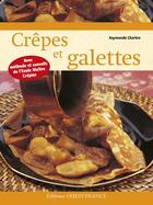 Couverture du livre « Crêpes et galettes » de Raymonde Charlon aux éditions Ouest France