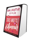 Couverture du livre « Magnetic frigo ; 365 mots d'amour (édition 2019) » de  aux éditions Hugo Image