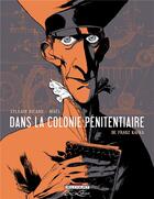 Couverture du livre « Dans la colonie pénitentiaire » de Ricard-S+Mael aux éditions Delcourt