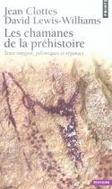 Couverture du livre « Les chamanes de la préhistoire » de Clottes aux éditions Points