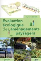 Couverture du livre « Évaluation écologique des aménagements paysagers » de Aymeric Lazarin aux éditions Quae