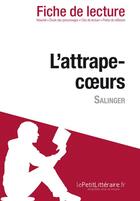 Couverture du livre « L'attrape-coeurs de Jérôme David Salinger » de Isabelle De Meese et Kelly Carrein aux éditions Lepetitlitteraire.fr