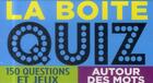 Couverture du livre « La boîte quiz ; 150 questions et jeux autour des mots » de  aux éditions Femme Actuelle