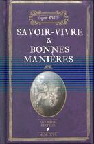 Couverture du livre « L'esprit 18ème ; savoir-vivre et bonnes manières » de Nicole Masson et Yann Caudal aux éditions Chene