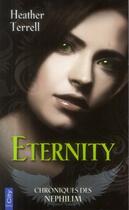Couverture du livre « Chroniques des Nephilim t.2 ; eternity » de Terrell Heather aux éditions City