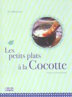 Couverture du livre « Petits plats a la cocotte (les) » de Luc Bettancourt aux éditions Rustica
