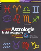 Couverture du livre « Astrologie ; Le Ciel Vous Parle » de Christine Grenard aux éditions Phare