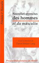 Couverture du livre « Nouvelles approches des hommes et du masculin » de Welzer-Lang Daniel aux éditions Pu Du Midi