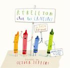Couverture du livre « Rébellion chez les crayons » de Kris Di Giacomo et Drew Daywalt et Oliver Jeffers aux éditions Kaleidoscope