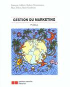 Couverture du livre « Gestion du marketing (3e ed) » de Colbert/Desormeaux/F aux éditions Gaetan Morin