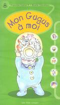 Couverture du livre « Mon Gugus A Moi » de Caron/Claveloux aux éditions 400 Coups