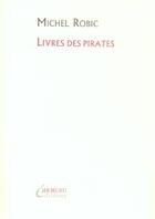 Couverture du livre « Livres des pirates » de Michel Robic aux éditions Horlieu