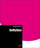 Couverture du livre « Jonathan Monk ; déflation » de Jonathan Monk aux éditions M19
