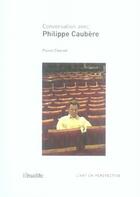 Couverture du livre « Conversations avec philippe caubère » de Pierre Charvet aux éditions L'insolite