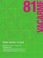 Couverture du livre « Vacarme n 81 action directe : le local octobre 2017 » de  aux éditions Vacarme