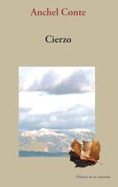 Couverture du livre « Cierzo ; en attendant le vent du nord » de Anchel Conte aux éditions La Ramonda