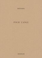 Couverture du livre « Pour l'ange » de Petr Kral aux éditions Obsidiane