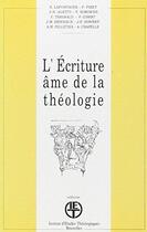 Couverture du livre « L'écriture âme de la théologie ; actes colloque Bruxelles 1989 » de  aux éditions Lessius