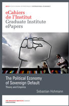 Couverture du livre « The Political Economy of Sovereign Default » de Sebastian Hohmann aux éditions The Graduate Institute Geneva