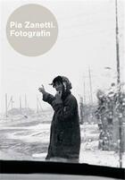 Couverture du livre « Pia zanetti. fotografin /allemand » de Pfrunder P/Trosch J aux éditions Scheidegger