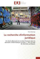 Couverture du livre « La recherche d'information juridique » de Matringe-P aux éditions Editions Universitaires Europeennes