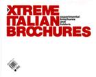 Couverture du livre « Xtreme italian brochures » de Kalimera/Red Publish aux éditions Gingko Press