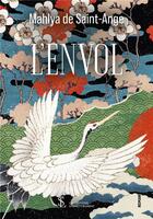 Couverture du livre « L envol » de De Saint-Ange M. aux éditions Sydney Laurent