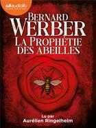 Couverture du livre « La prophetie des abeilles - livre audio 2 cd mp3 » de Bernard Werber aux éditions Audiolib