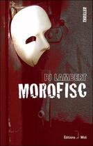 Couverture du livre « Morofisc » de P. J. Lambert aux éditions Editions De Midi