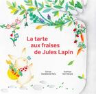 Couverture du livre « La tarte aux fraises de Jules Lapin » de Ranc/Dieryck aux éditions Bluedot