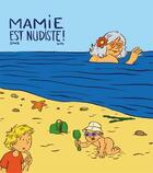 Couverture du livre « Mamie est nudiste ! » de Sonz et Dvd aux éditions Goater