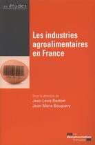 Couverture du livre « Les industries agroalimentaires en France » de  aux éditions Documentation Francaise