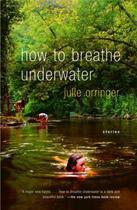 Couverture du livre « How to breathe underwater » de Julie Orringer aux éditions Adult Pbs